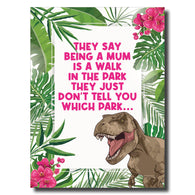 Walk In The Park Mum Card